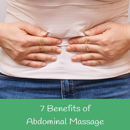 7 Benefits of Abdominal Massage