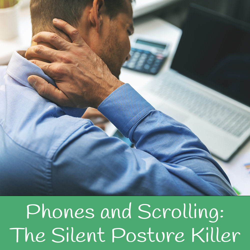 Phones and Scrolling: The Silent Posture Killer